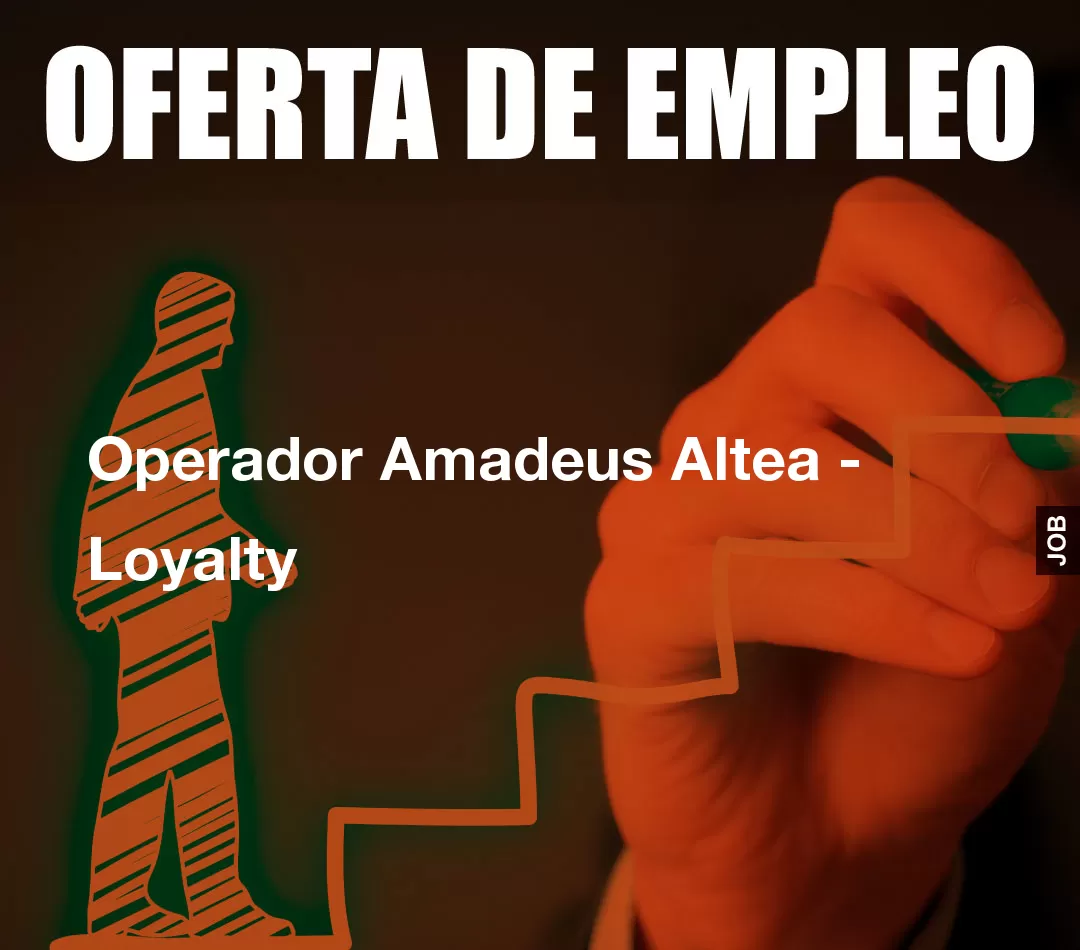 Operador Amadeus Altea - Loyalty