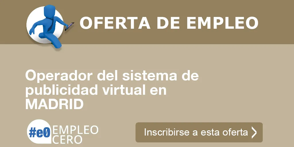 Operador del sistema de publicidad virtual en MADRID Operador del sistema de publicidad virtual en MADRID