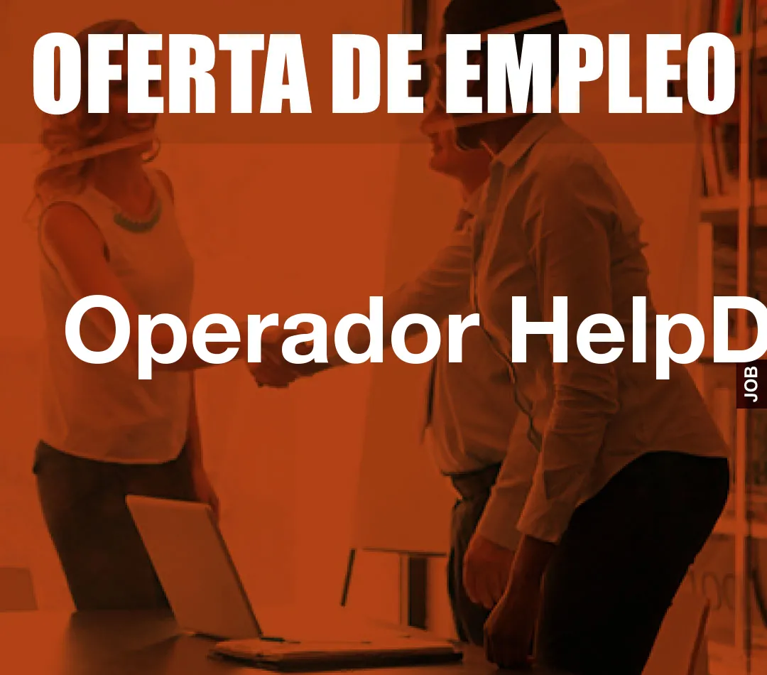 Operador HelpDesk Operador HelpDesk