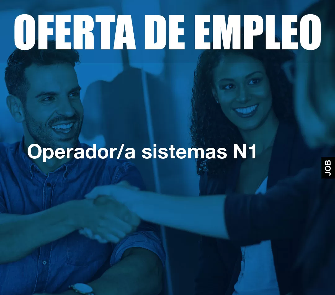 Operador/a sistemas N1