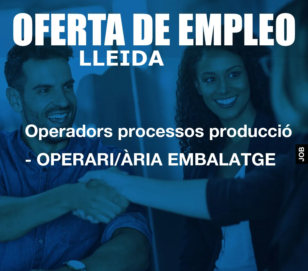 Operadors processos producció – OPERARI/ÀRIA EMBALATGE