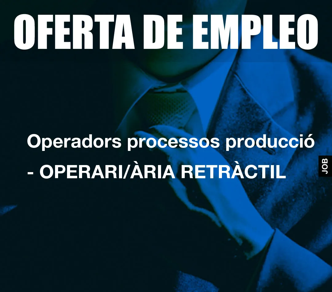 Operadors processos producci