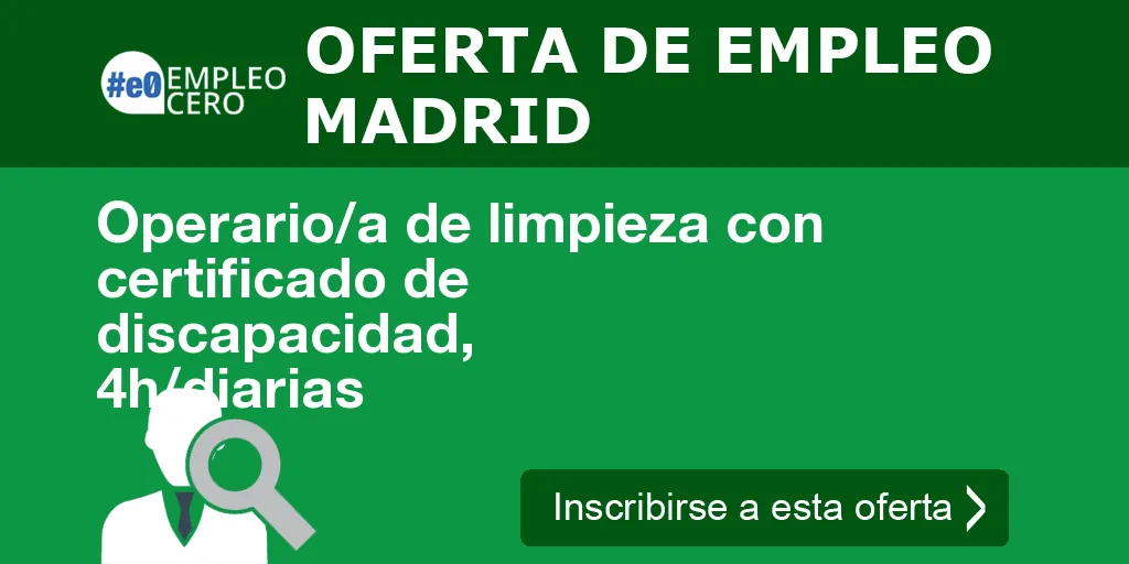 Operario/a de limpieza con certificado de discapacidad, 4h/diarias Operario/a de limpieza con certificado de discapacidad, 4h/diarias