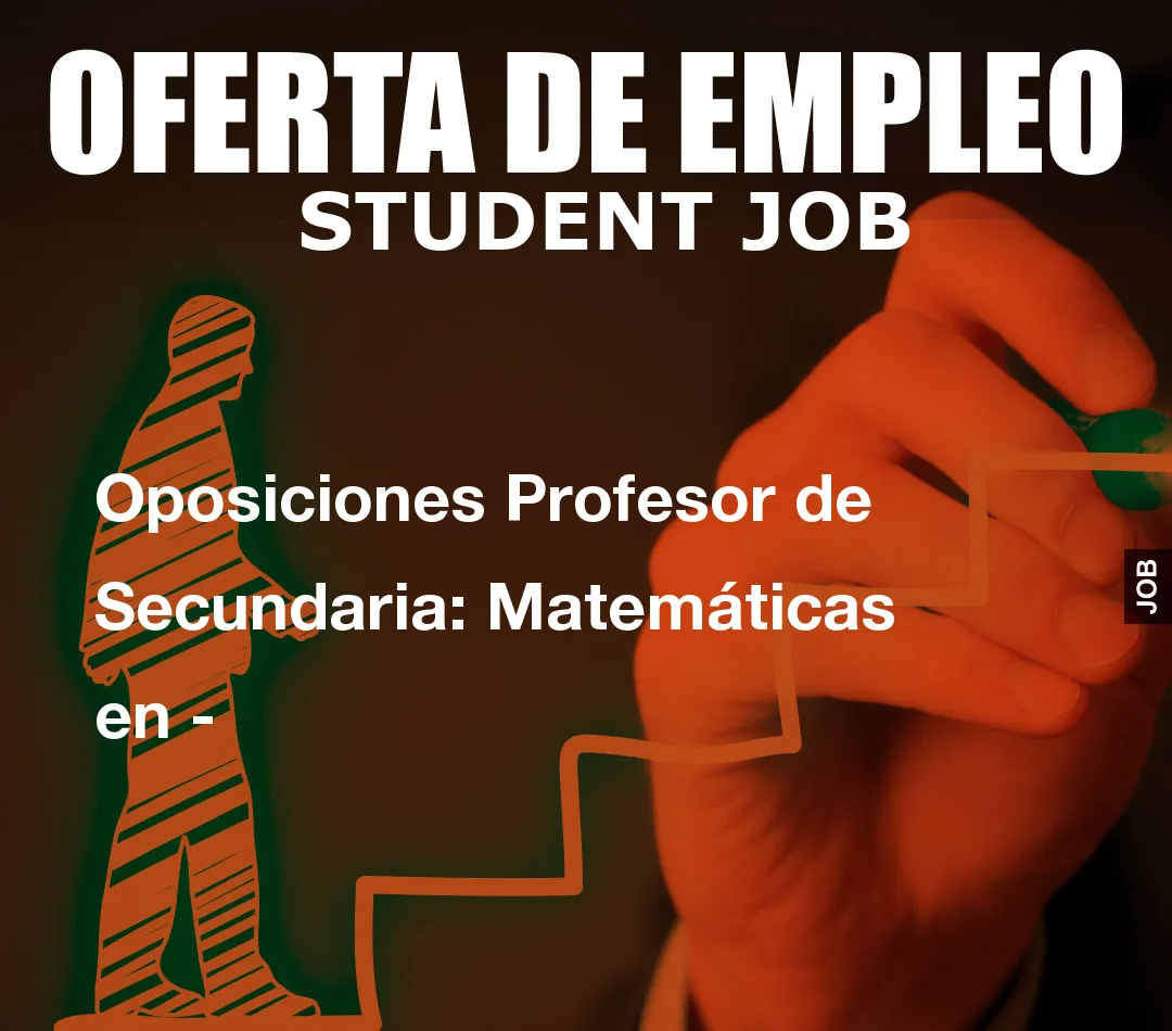 Oposiciones Profesor de Secundaria: Matem