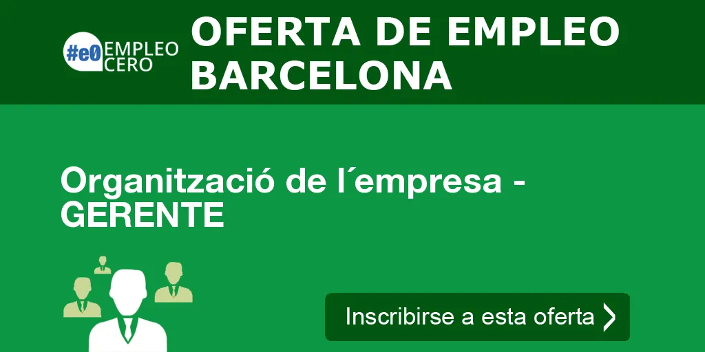 Organització de l´empresa - GERENTE Organització de l´empresa - GERENTE