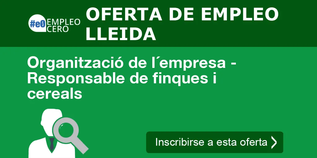 Organització de l´empresa - Responsable de finques i cereals Organització de l´empresa - Responsable de finques i cereals