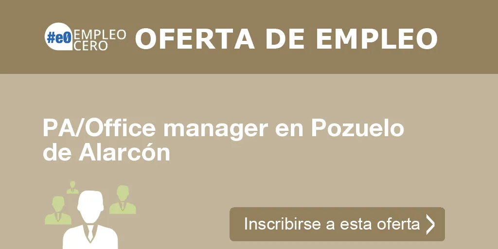 PA/Office manager en Pozuelo de Alarcón PA/Office manager en Pozuelo de Alarcón