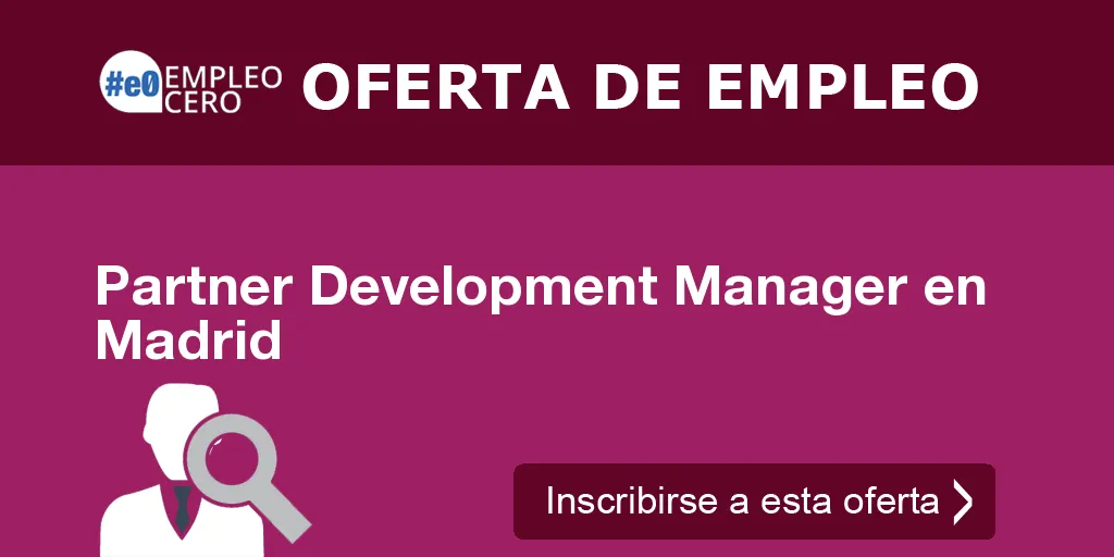 Partner Development Manager en Madrid