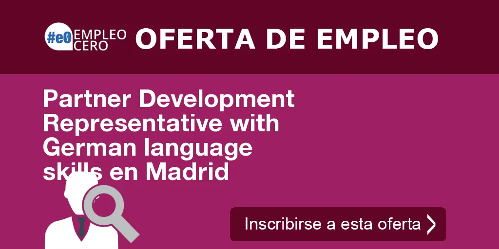 Partner Development Representative with German language skills en Madrid