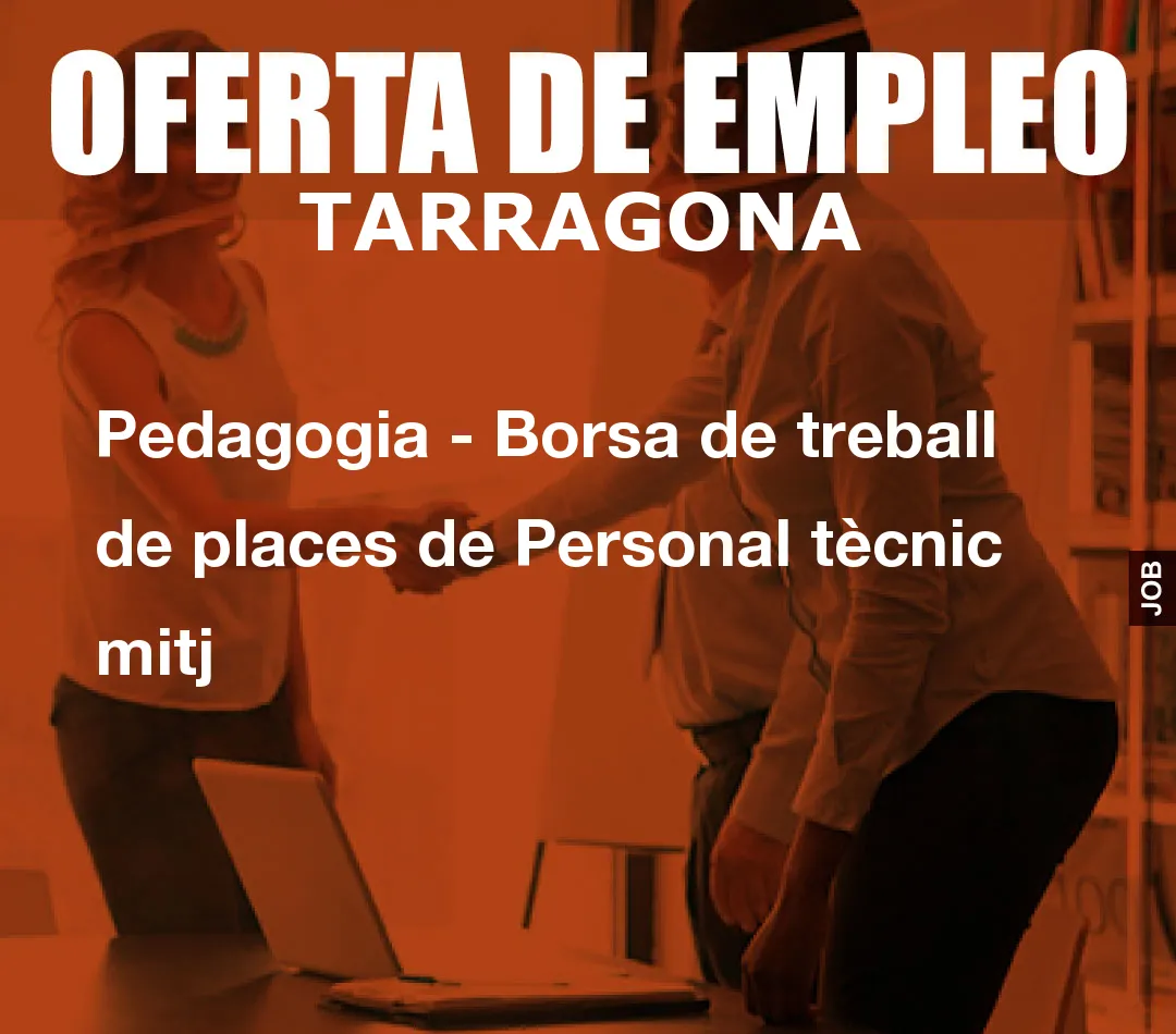 Pedagogia – Borsa de treball de places de Personal t