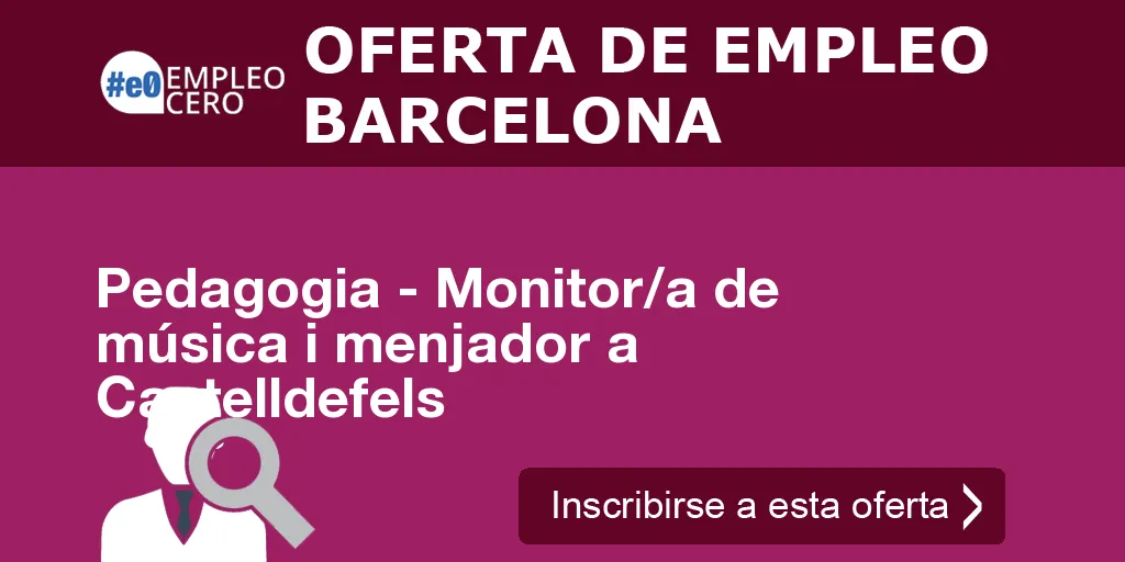 Pedagogia - Monitor/a de música i menjador a Castelldefels