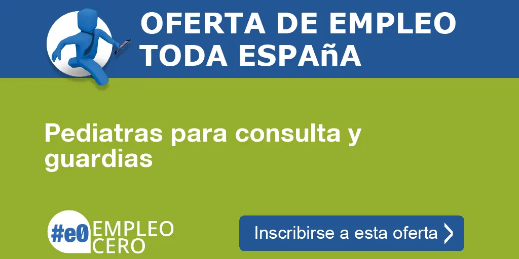 Pediatras para consulta y guardias
