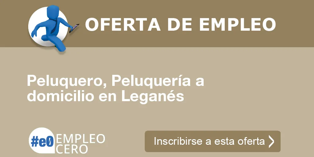 Peluquero, Peluquería a domicilio en Leganés