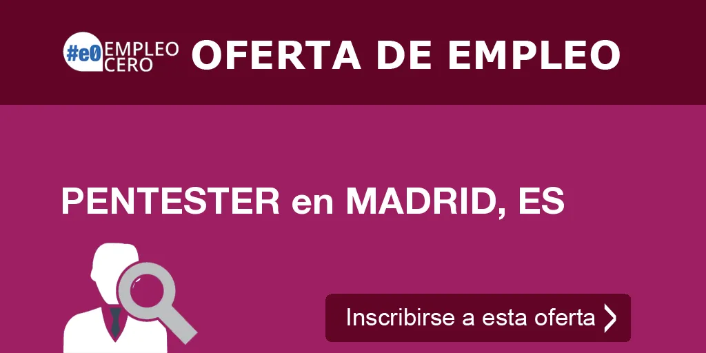 PENTESTER en MADRID, ES