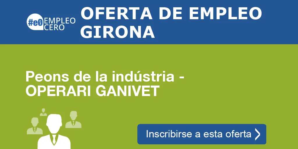 Peons de la indústria - OPERARI GANIVET Peons de la indústria - OPERARI GANIVET