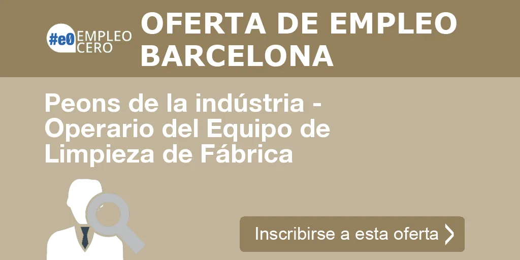 Peons de la indústria - Operario del Equipo de Limpieza de Fábrica Peons de la indústria - Operario del Equipo de Limpieza de Fábrica