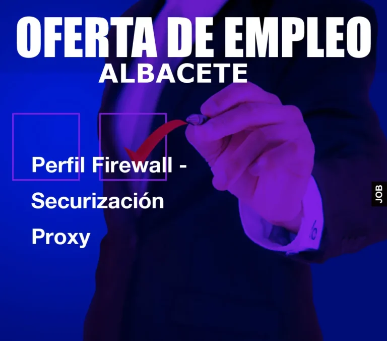 Perfil Firewall – Securización Proxy