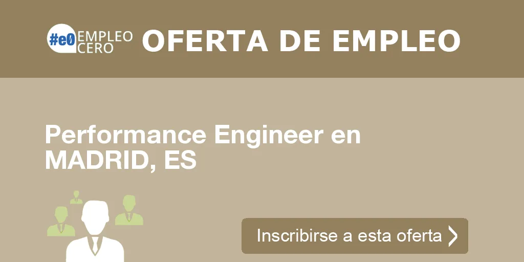 Performance Engineer en MADRID, ES