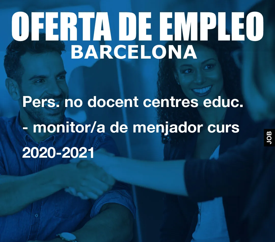 Pers. no docent centres educ. – monitor/a de menjador curs 2020-2021