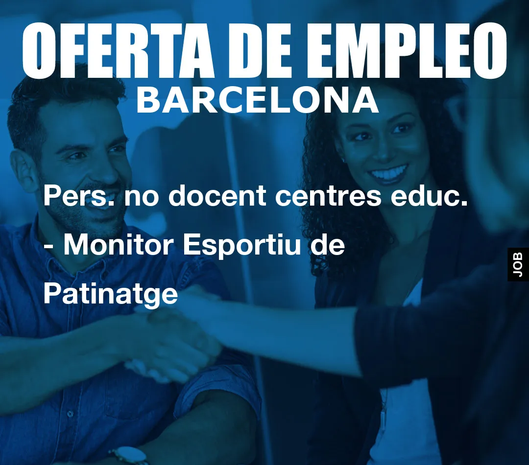 Pers. no docent centres educ. – Monitor Esportiu de Patinatge