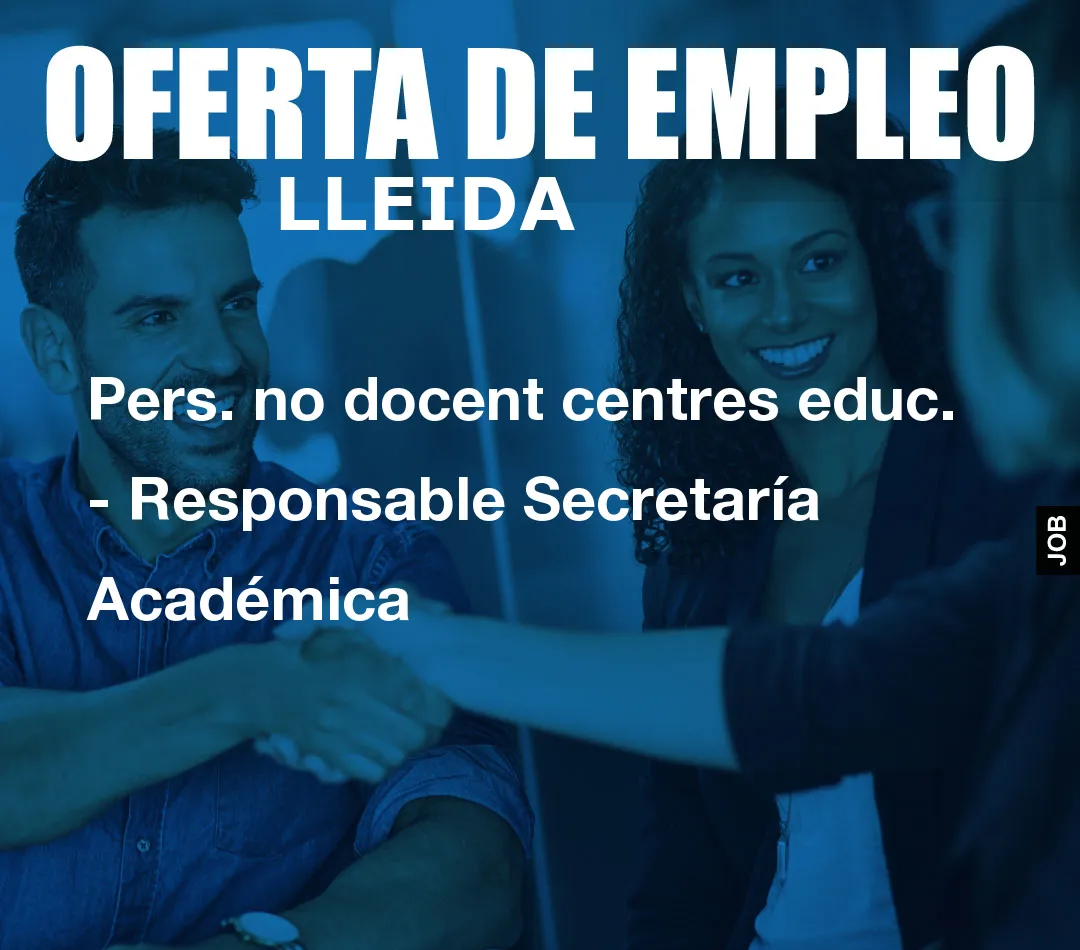 Pers. no docent centres educ. – Responsable Secretar