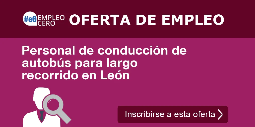 Personal de conducción de autobús para largo recorrido en León Personal de conducción de autobús para largo recorrido en León