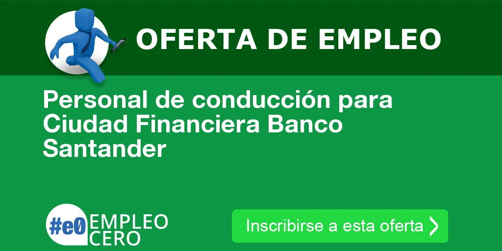 Personal de conducción para Ciudad Financiera Banco Santander Personal de conducción para Ciudad Financiera Banco Santander