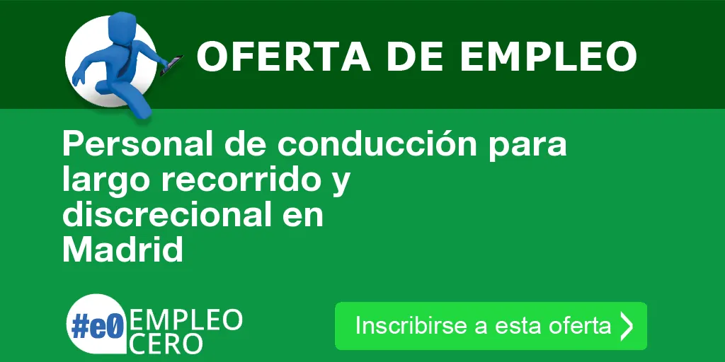 Personal de conducción para largo recorrido y discrecional en Madrid