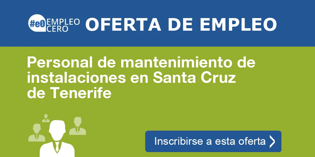 Personal de mantenimiento de instalaciones en Santa Cruz de Tenerife