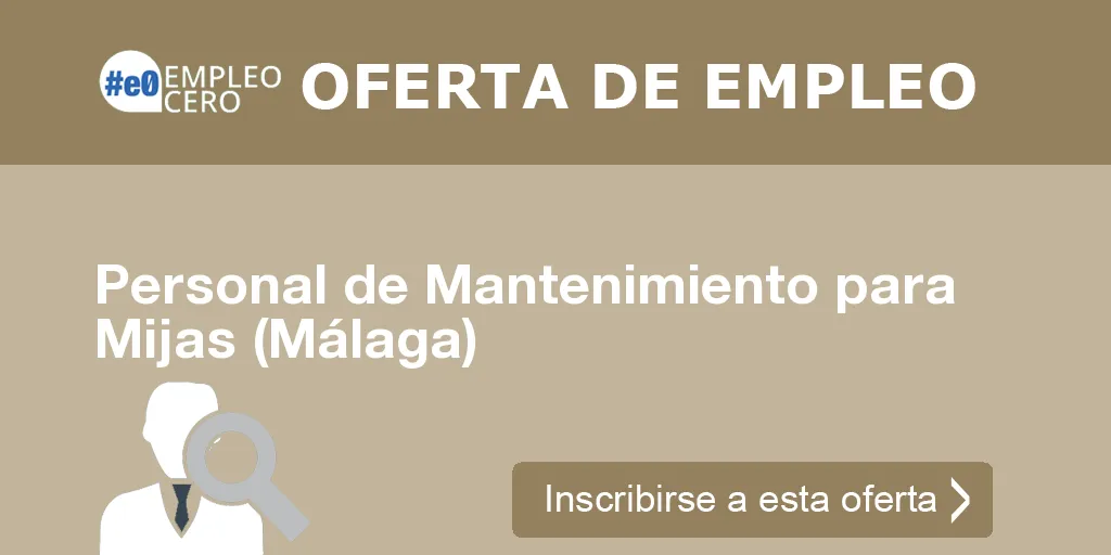 Personal de Mantenimiento para Mijas (Málaga)