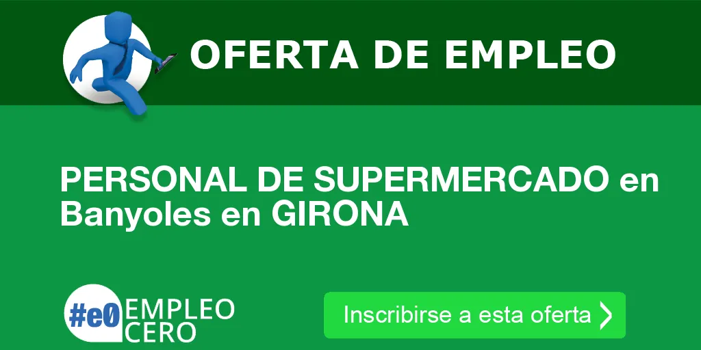 PERSONAL DE SUPERMERCADO en Banyoles en GIRONA PERSONAL DE SUPERMERCADO en Banyoles en GIRONA