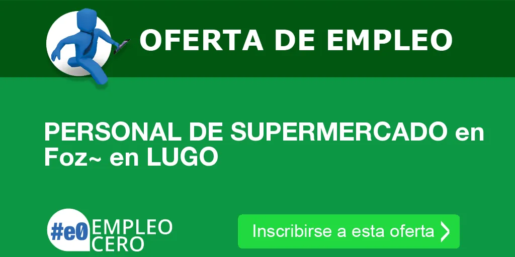 PERSONAL DE SUPERMERCADO en Foz~ en LUGO