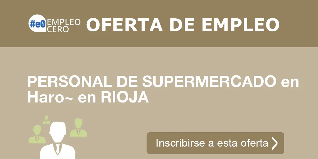 PERSONAL DE SUPERMERCADO en Haro~ en RIOJA PERSONAL DE SUPERMERCADO en Haro~ en RIOJA