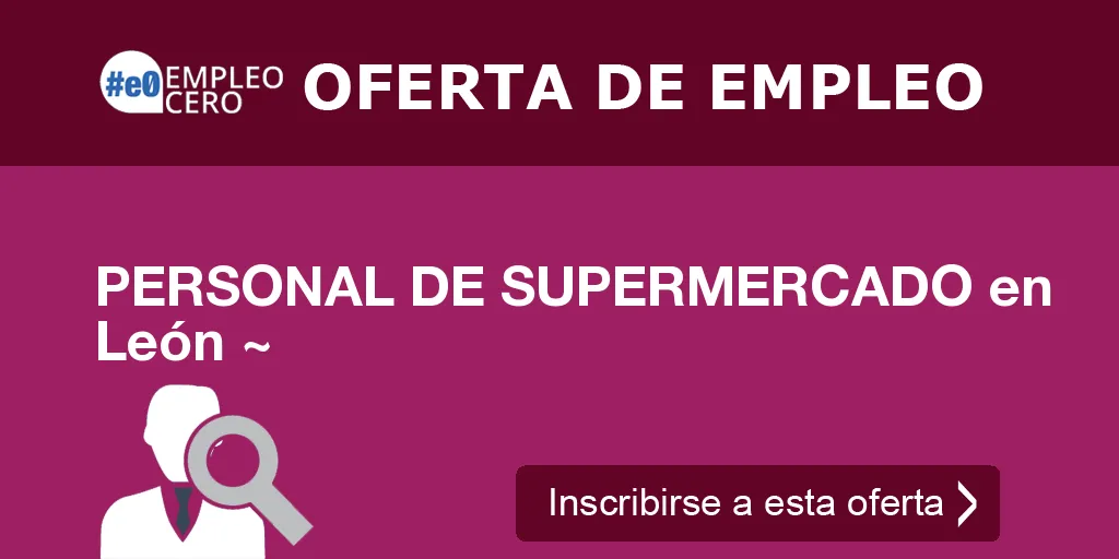 PERSONAL DE SUPERMERCADO en León ~ PERSONAL DE SUPERMERCADO en León ~