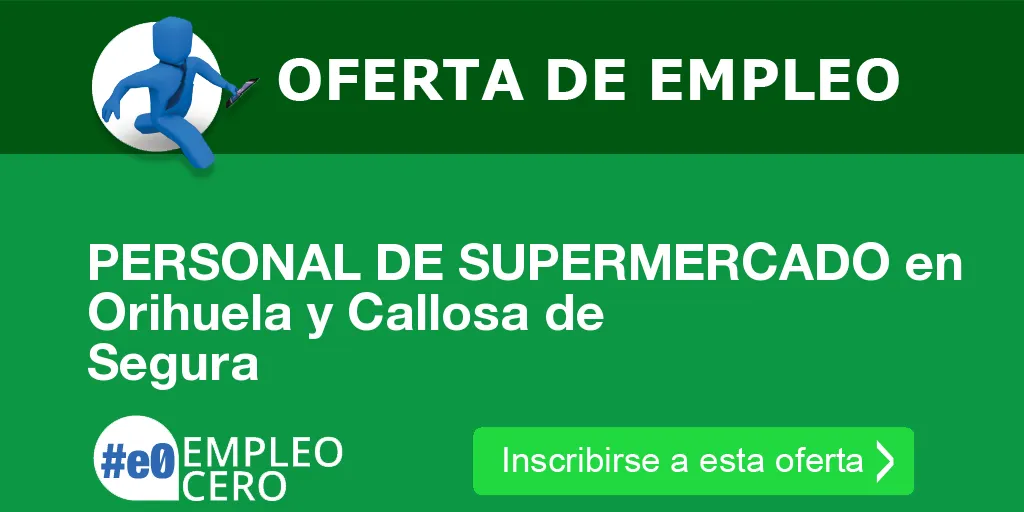 PERSONAL DE SUPERMERCADO en Orihuela y Callosa de Segura
