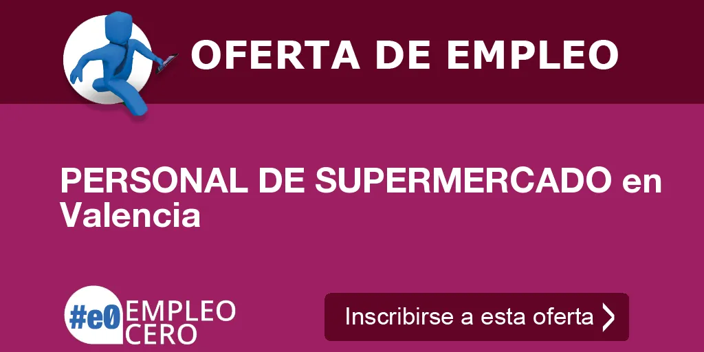 PERSONAL DE SUPERMERCADO en Valencia PERSONAL DE SUPERMERCADO en Valencia