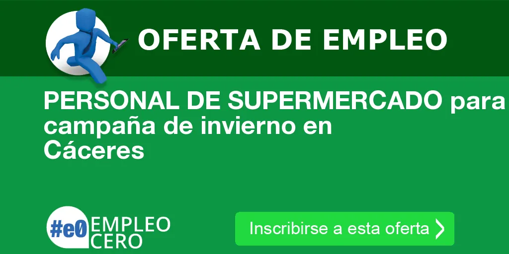 PERSONAL DE SUPERMERCADO para campaña de invierno en Cáceres PERSONAL DE SUPERMERCADO para campaña de invierno en Cáceres