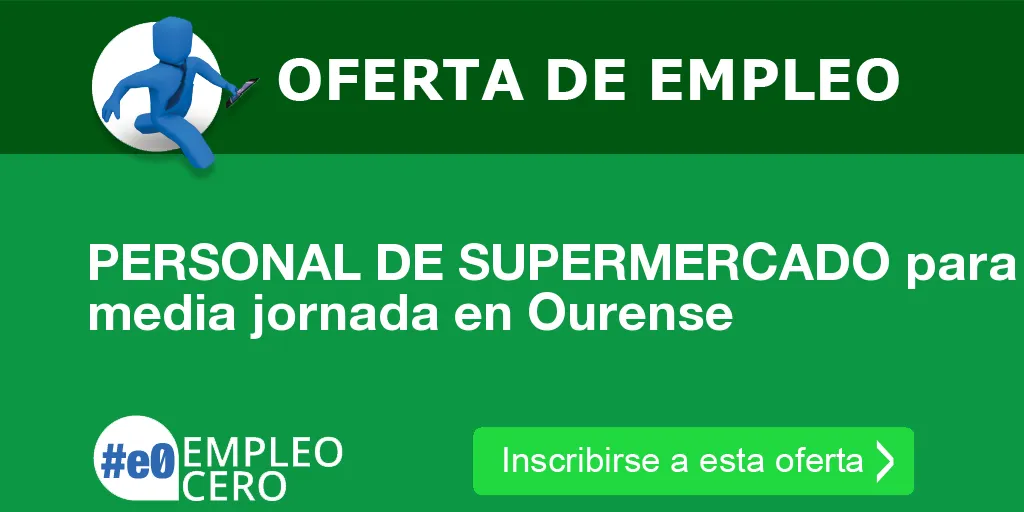 PERSONAL DE SUPERMERCADO para media jornada en Ourense PERSONAL DE SUPERMERCADO para media jornada en Ourense