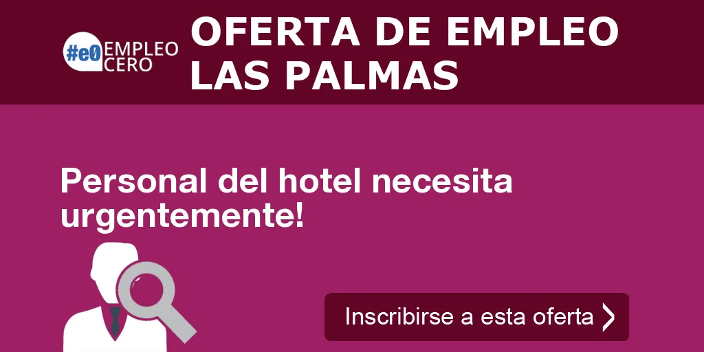 Personal del hotel necesita urgentemente! Personal del hotel necesita urgentemente!
