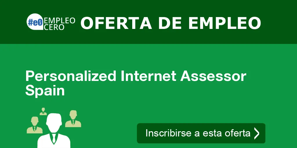Personalized Internet Assessor Spain Personalized Internet Assessor Spain