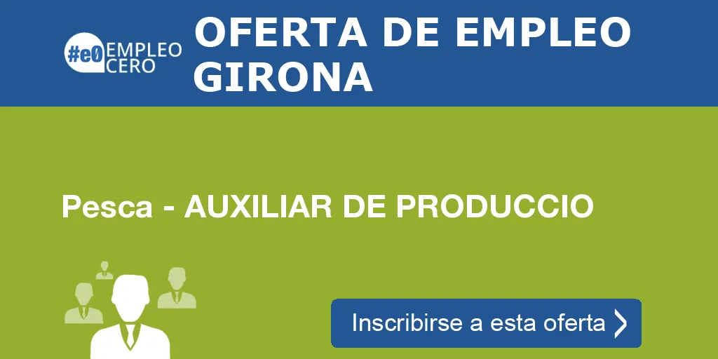 Pesca - AUXILIAR DE PRODUCCIO