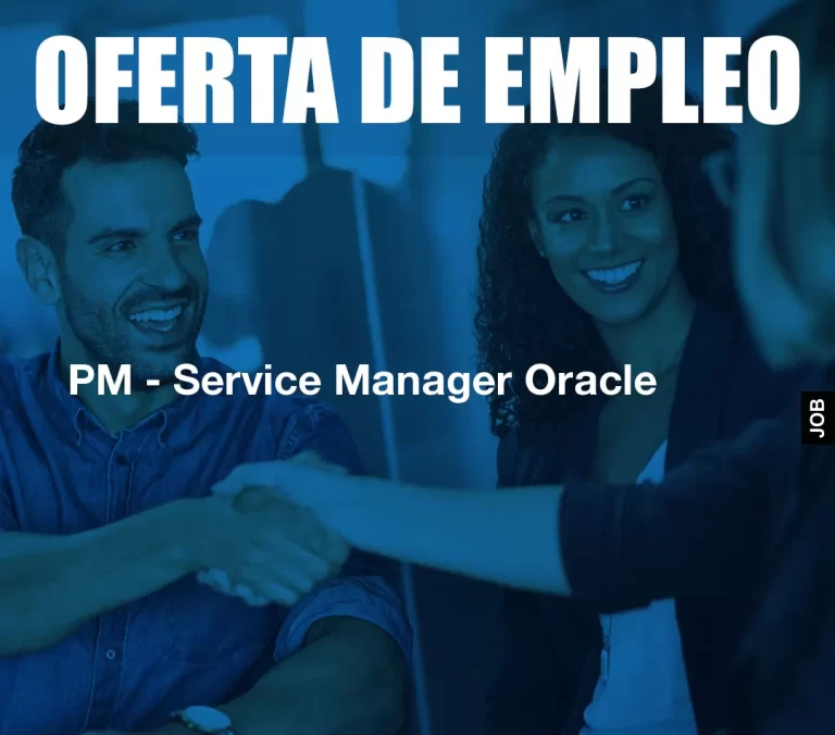 PM – Service Manager Oracle