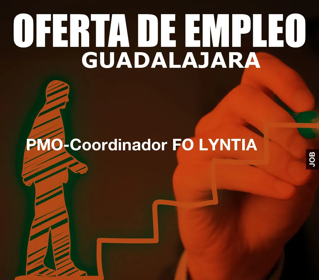 PMO-Coordinador FO LYNTIA PMO-Coordinador FO LYNTIA