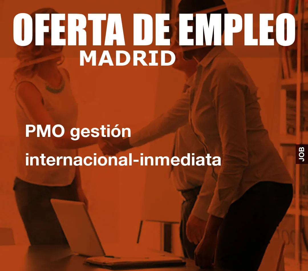 PMO gestión internacional-inmediata