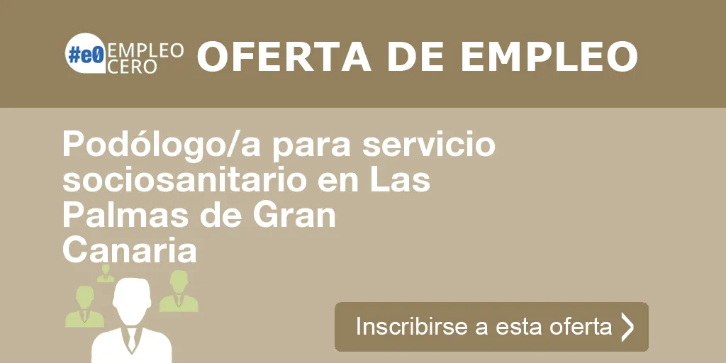 Podólogo/a para servicio sociosanitario en Las Palmas de Gran Canaria