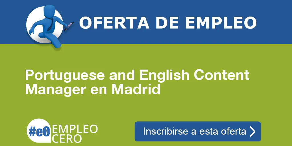 Portuguese and English Content Manager en Madrid