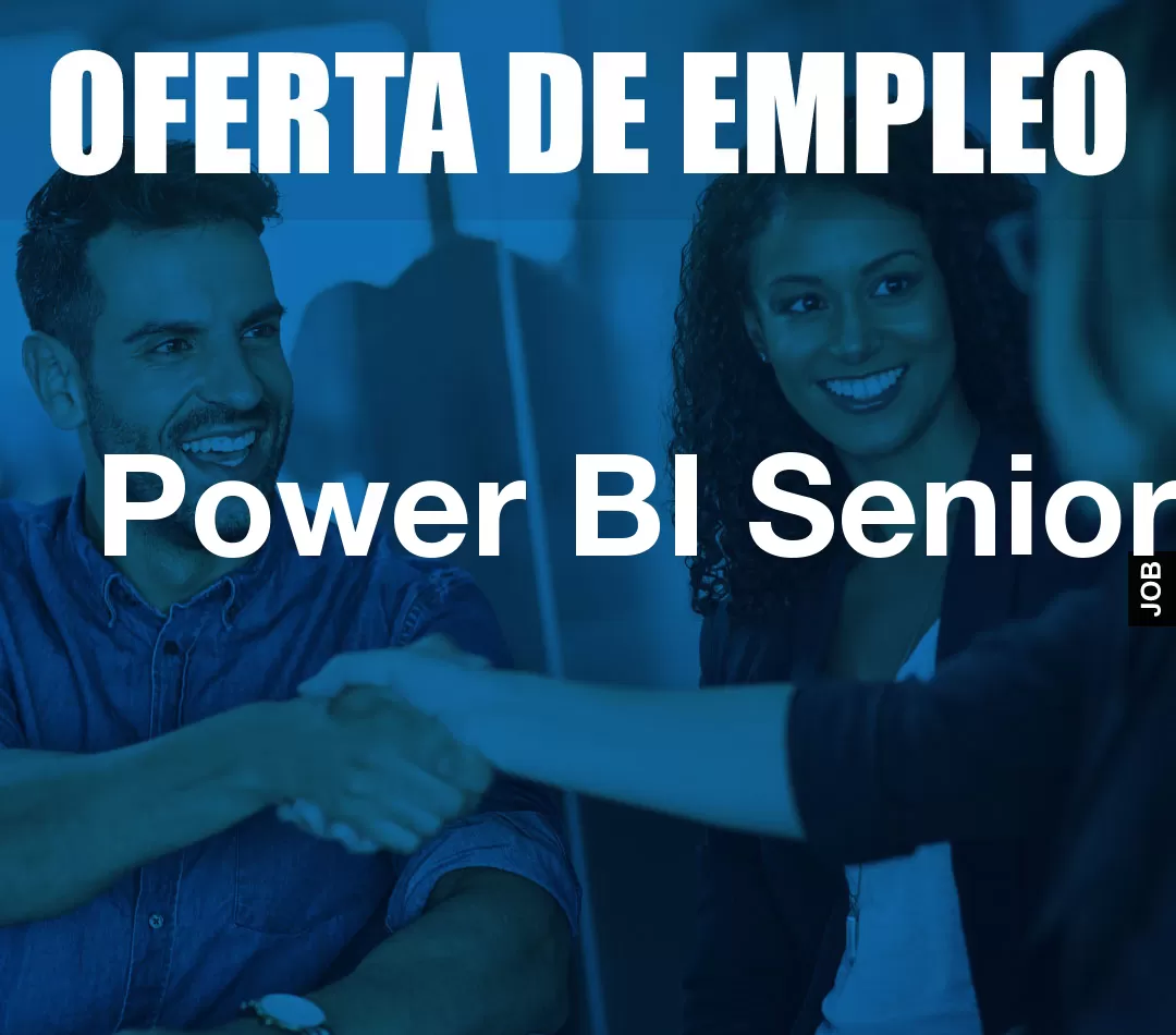 Power BI Senior Power BI Senior
