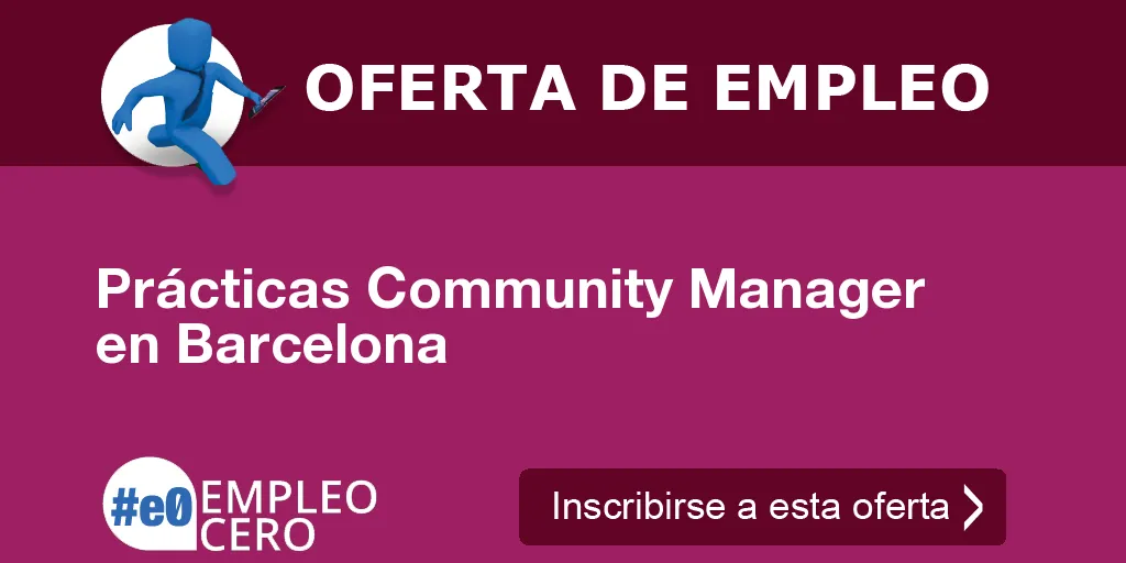 Prácticas Community Manager en Barcelona Prácticas Community Manager en Barcelona