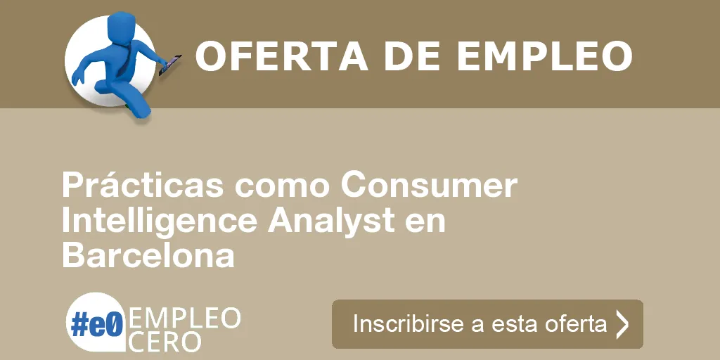 Prácticas como Consumer Intelligence Analyst en Barcelona