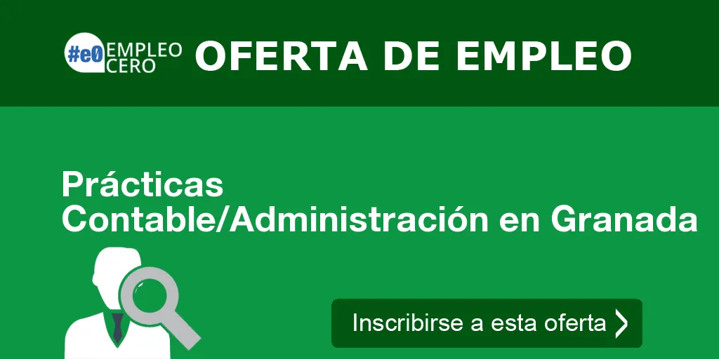 Prácticas Contable/Administración en Granada Prácticas Contable/Administración en Granada
